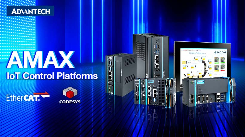 Advantech ra mắt nền tảng điều khiển AMAX IoT với hiệu suất và tính linh hoạt cao theo thời gian thực